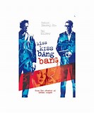 Kiss kiss bang bang